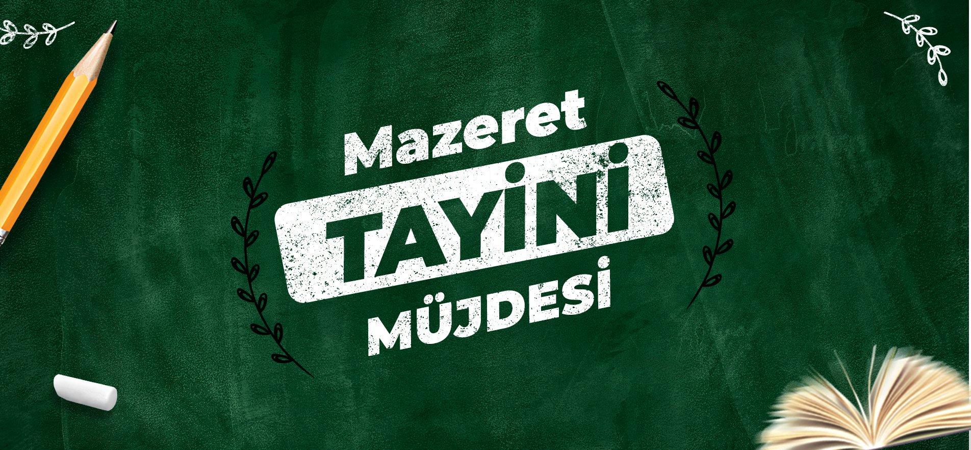 BAKAN ÖZER'DEN ÖĞRETMENLERE MAZERET TAYİNİ MÜJDESİ